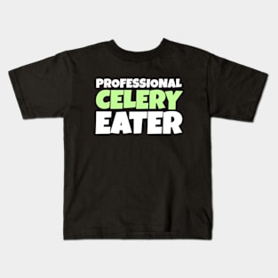 Professional Celery Eater Kids T-Shirt